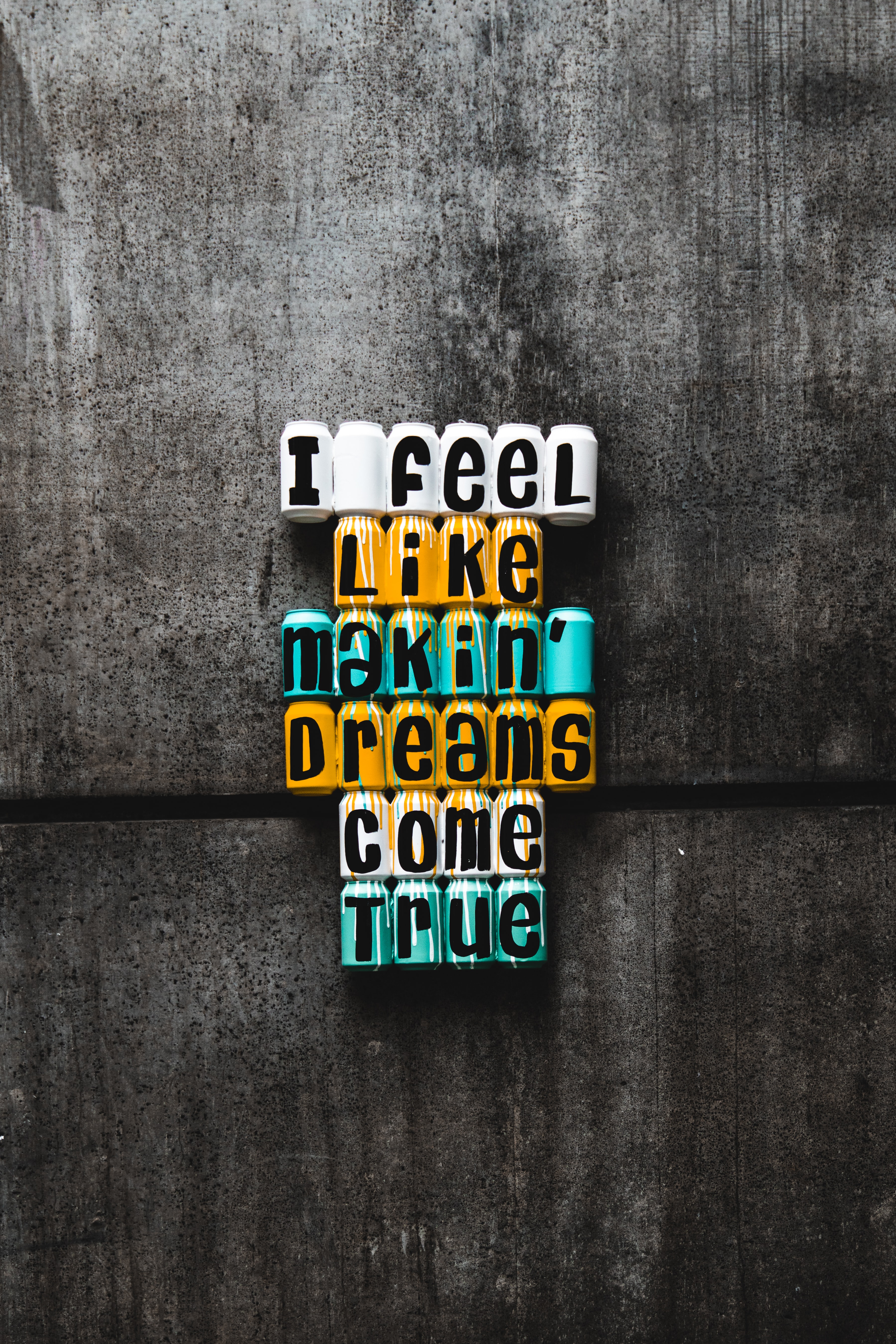 Letter tiles reading I feel like makin' dreams come true